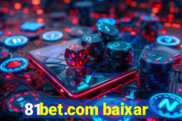 81bet.com baixar